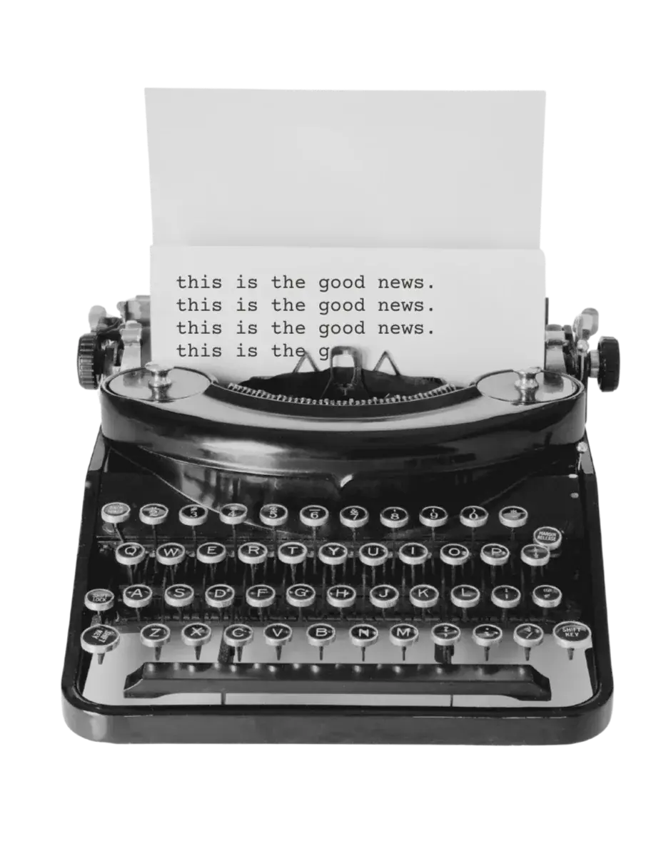 A typewriter page repeating the words this is the good news.